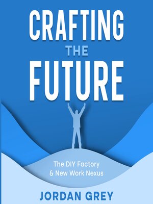 cover image of Crafting the Future